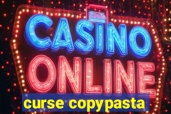 curse copypasta